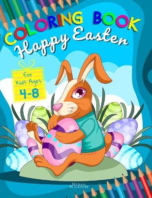 Book cover for Happy Easter Coloring Book for Kids Ages 4-8