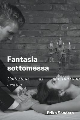Cover of Fantasia Sottomessa