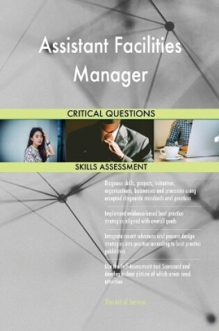 Cover of Assistant Facilities Manager Critical Questions Skills Assessment