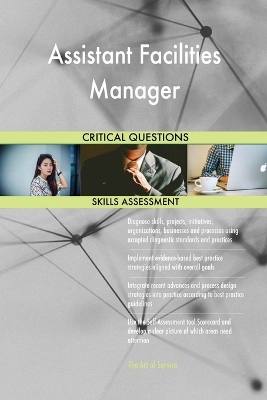 Book cover for Assistant Facilities Manager Critical Questions Skills Assessment