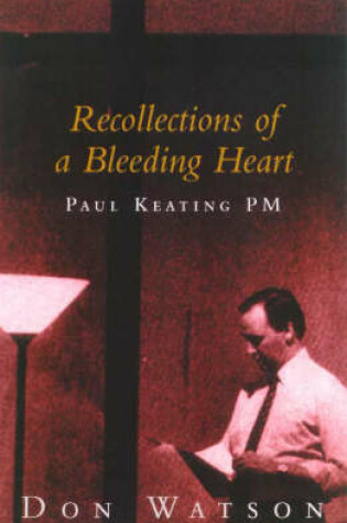 Cover of Recollections of a Bleeding Heart