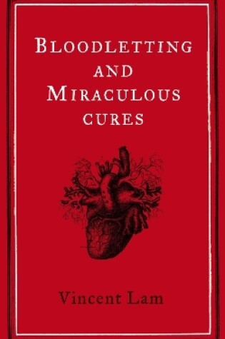 Cover of Bloodletting and Miraculous Cures