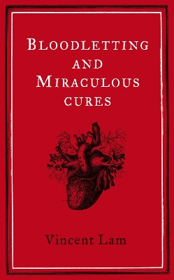 Book cover for Bloodletting and Miraculous Cures