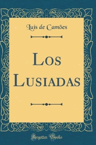 Cover of Los Lusiadas (Classic Reprint)