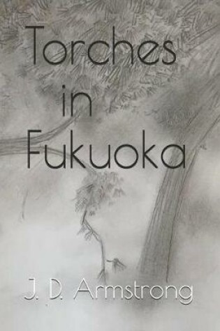 Cover of Torches in Fukuoka