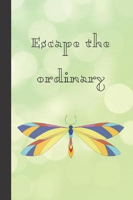 Book cover for Escape The Ordinary