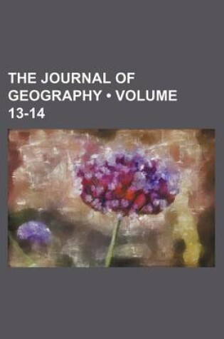 Cover of The Journal of Geography (Volume 13-14)