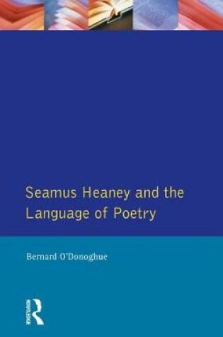 Cover of Seamus Heaney and the Language Of Poetry