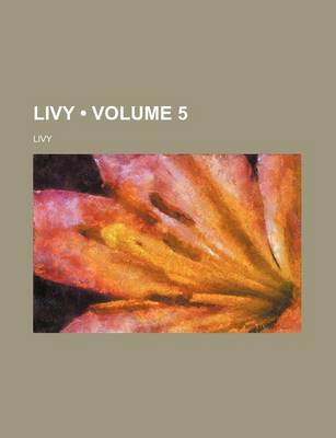 Book cover for Livy (Volume 5)