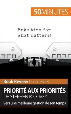 Book cover for Priorite aux priorites de Stephen R. Covey (Book review)