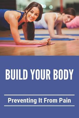 Book cover for Build Your Body