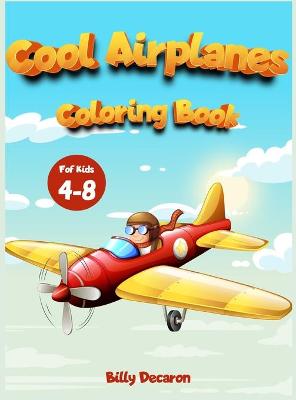 Book cover for Cool Airplanes Coloring Book