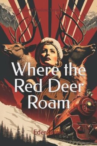 Cover of Where the Red Deer Roam