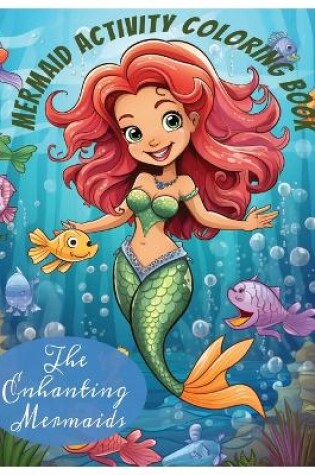 Cover of The Enchanting Mermaids