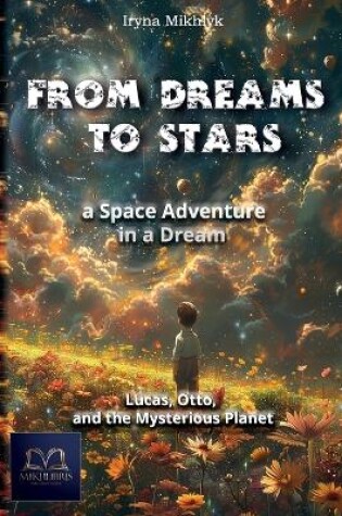 Cover of From a Dream to the Stars