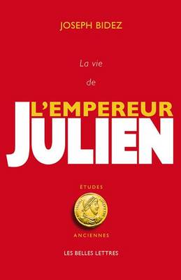 Book cover for La Vie de l'Empereur Julien