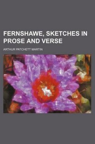 Cover of Fernshawe, Sketches in Prose and Verse