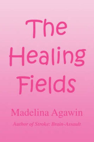 Cover of The Healing Fields