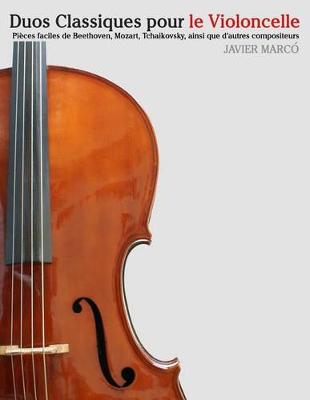 Book cover for Duos Classiques Pour Le Violoncelle