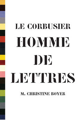 Cover of Le Corbusier, Homme De Lettres