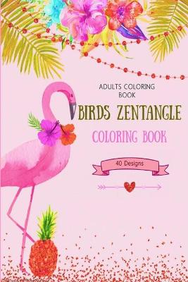 Book cover for adult coloring books birds, birds zentangle coloring book for adults