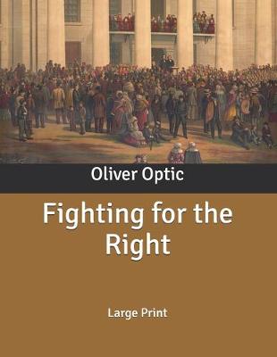 Book cover for Fighting for the Right
