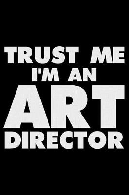 Cover of Trust Me I'm an Art Director