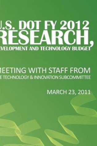 Cover of U.S. DOT FY 2012 Research, Development and Technology Budget