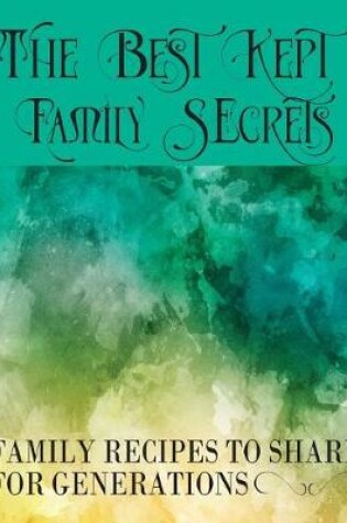 Cover of The Best Kept Family Secrets