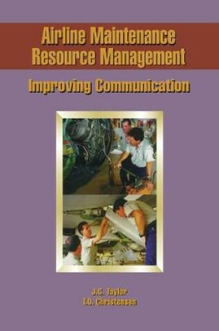 Cover of Airline Maintenance Resource Management Improving Communication