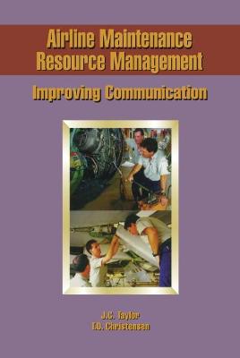 Cover of Airline Maintenance Resource Management Improving Communication