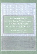 Book cover for The Discovery of Musical Equal Temperament in China and Europe in the Sixteenth Century