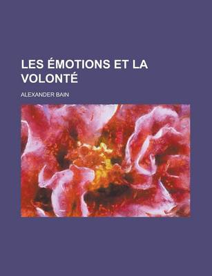 Book cover for Les Emotions Et La Volonte