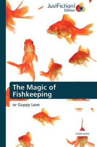 Cover of The Magic of Fishkeeping