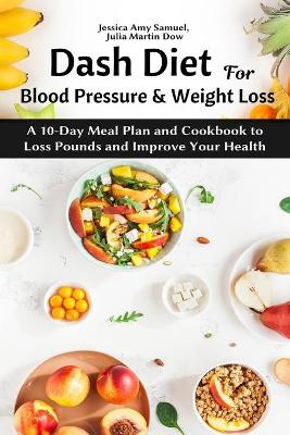 Book cover for Dash Diet for Blood Pressure and Weight Loss