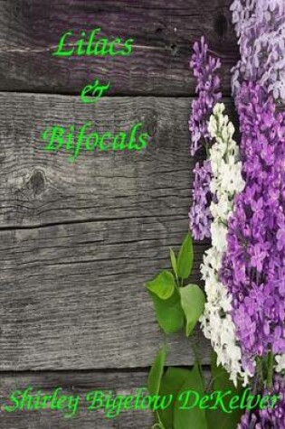 Cover of Lilacs & Bifocals