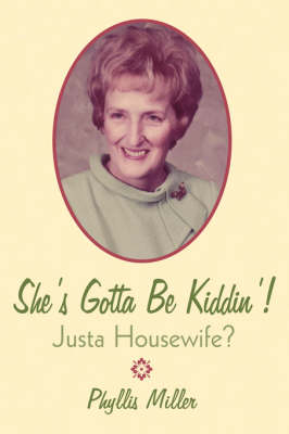 Book cover for She's Gotta Be Kiddin'!