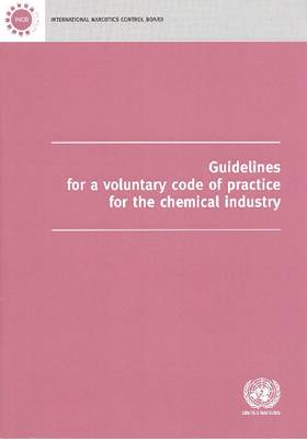 Book cover for Guidelines for a Voluntary Code of Practice for the Chemical Industry