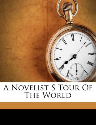 Book cover for A Novelist S Tour of the World