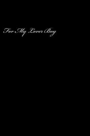 Cover of For My Lover Boy