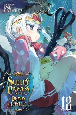 Book cover for Sleepy Princess in the Demon Castle, Vol. 18