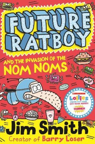 Cover of Future Ratboy and the Invasion of the Nom Noms