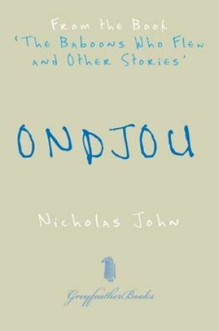 Cover of Ondjou - From the Book 'The Baboons Who Flew and Other Stories'