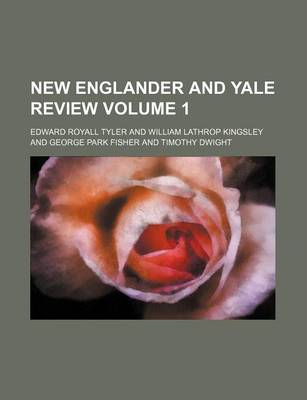 Book cover for New Englander and Yale Review Volume 1