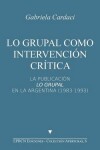 Book cover for Lo grupal como intervencion critica