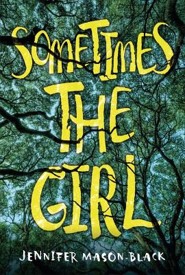 Book cover for Sometimes the Girl