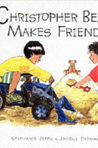 Cover of Christopher Bear Makes Friends