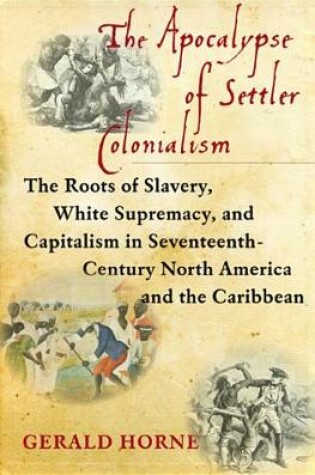 Cover of The Apocalypse of Settler Colonialism