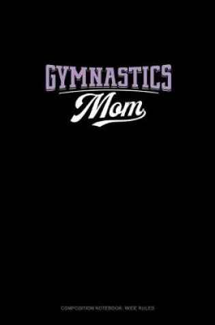 Cover of Gymnastics Mom