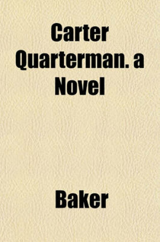 Cover of Carter Quarterman. a Novel